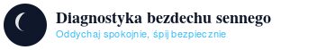 Diagnostyka bezdechu sennego